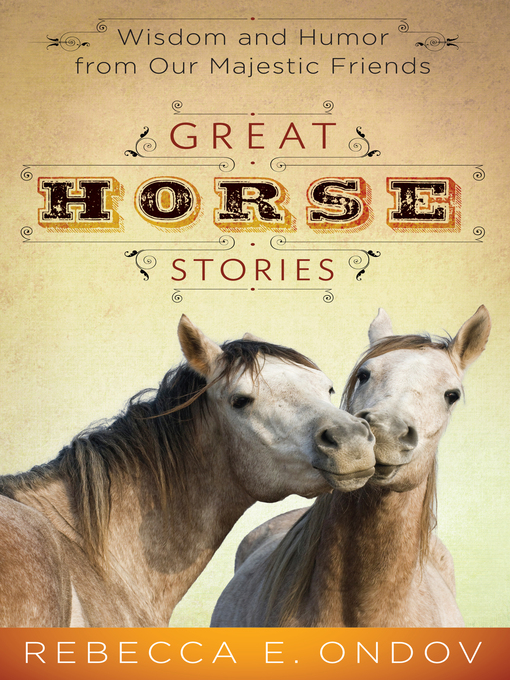 Title details for Great Horse Stories by Rebecca E. Ondov - Available